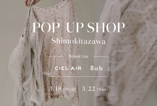 POP UP SHOP 【Shimokitazawa】